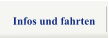 Infos und fahrten